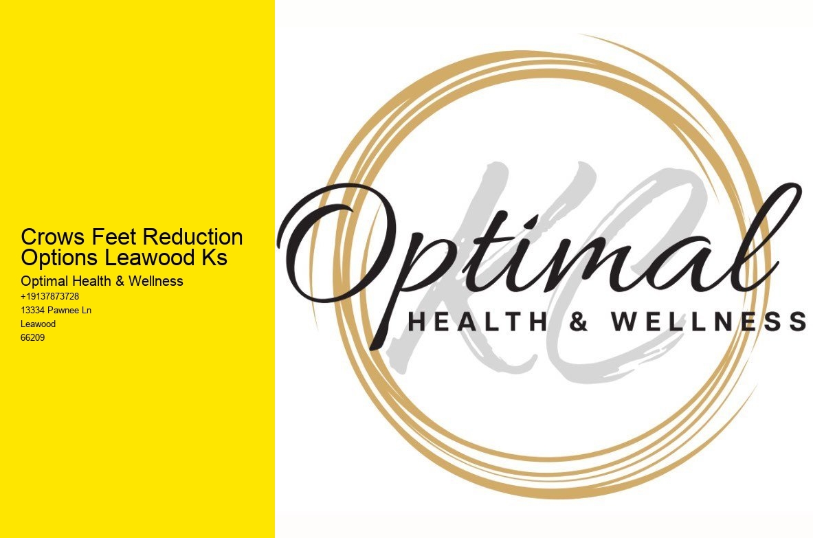Crows Feet Reduction Options Leawood Ks Optimal Health & Wellness Crows Feet Reduction Options Leawood Ks