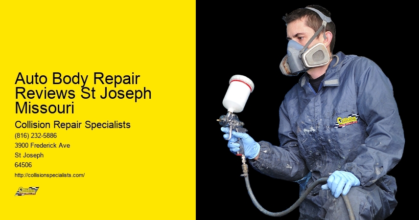 Auto Body Repair Reviews St Joseph Missouri