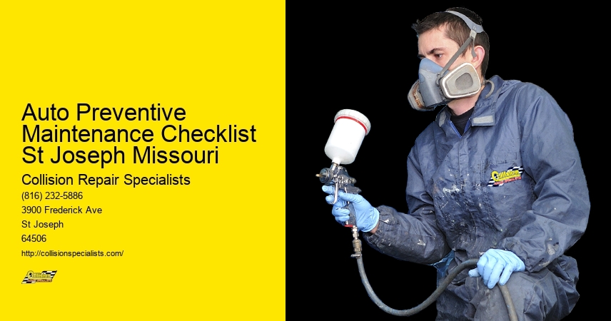 Auto Preventive Maintenance Checklist St Joseph Missouri