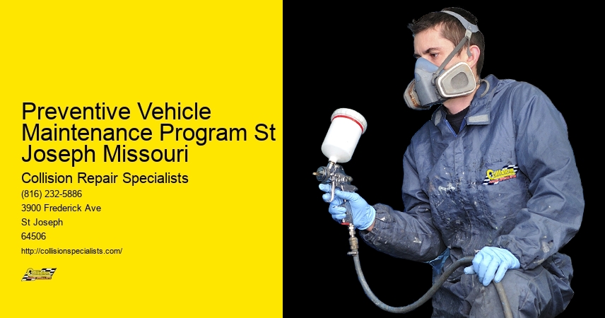 Preventive Vehicle Maintenance Program St Joseph Missouri